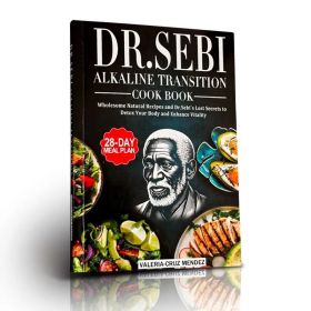Dr. Sebi Alkaline Transition Cookbook: Wholesome Natural Recipes and Dr. Sebi's Lost Secrets to Detox Your Body and Enha (quantity: A great book)